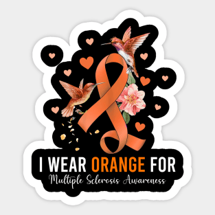 I Wear Orange For Multiple Sclerosis, Orange Ribbon Sticker